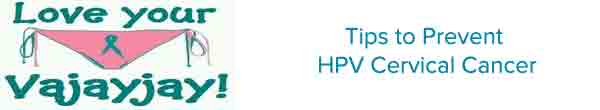 HPV Cervical Cancer: Causes and Prevention Tips