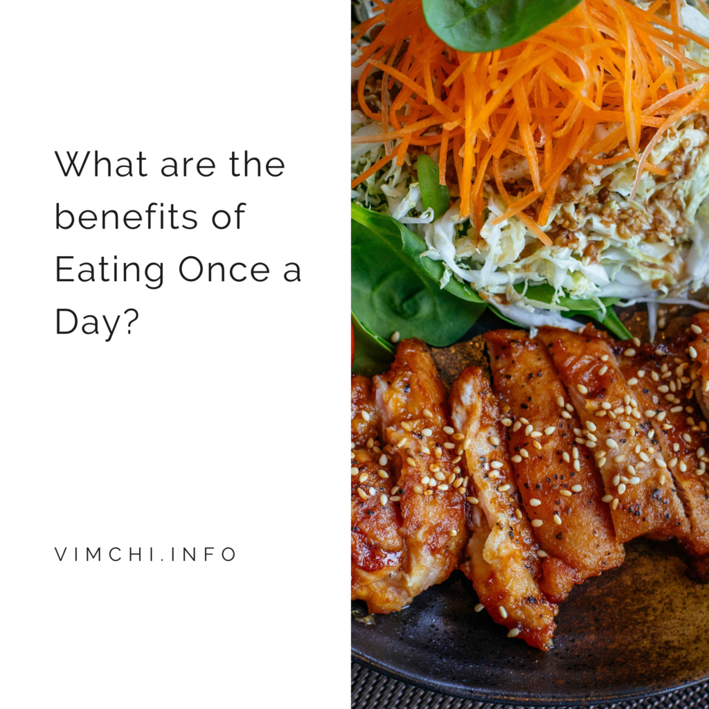 What are the benefits of Eating Once a Day? Can OMAD be a lifestyle?