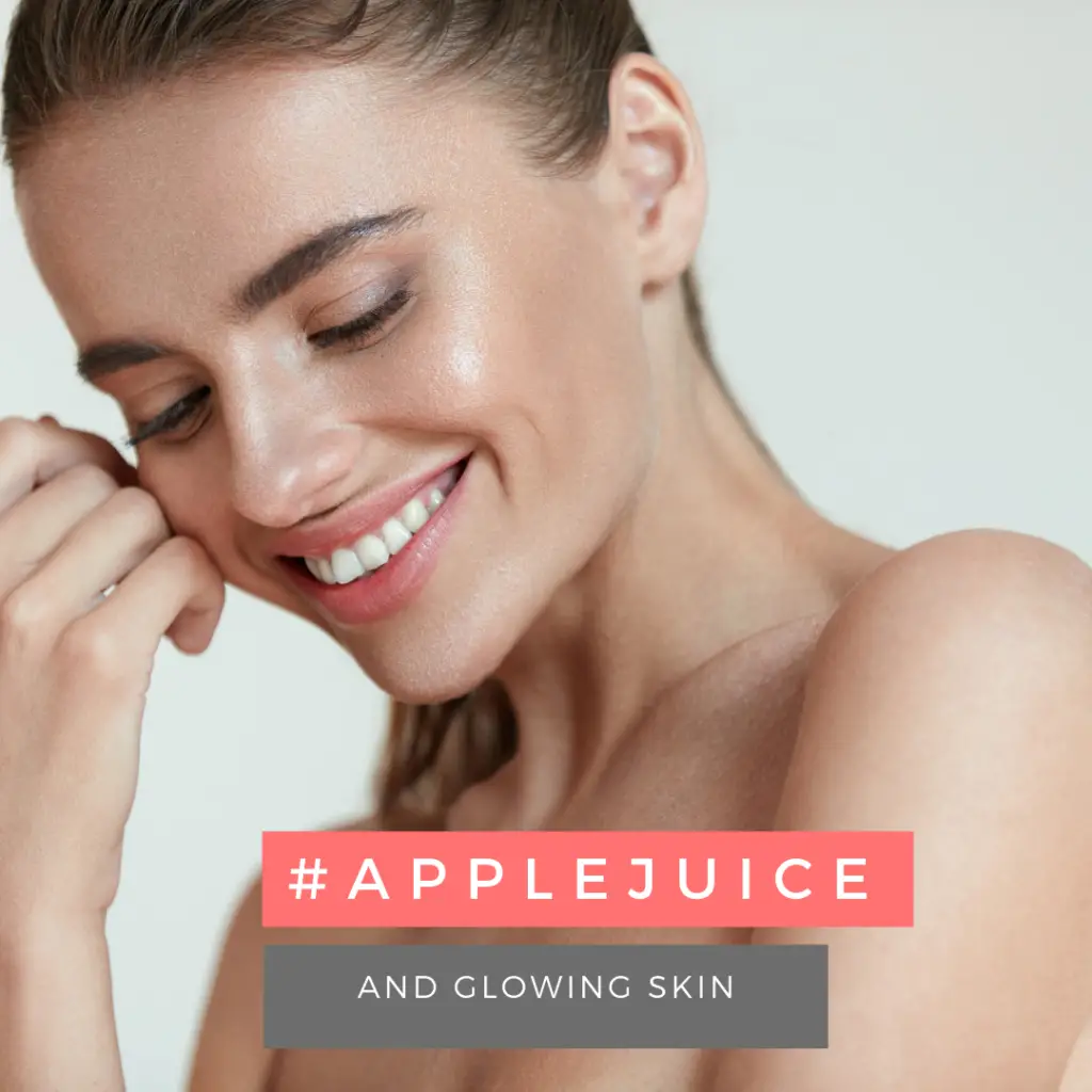 apple juice benefits: glowing skin