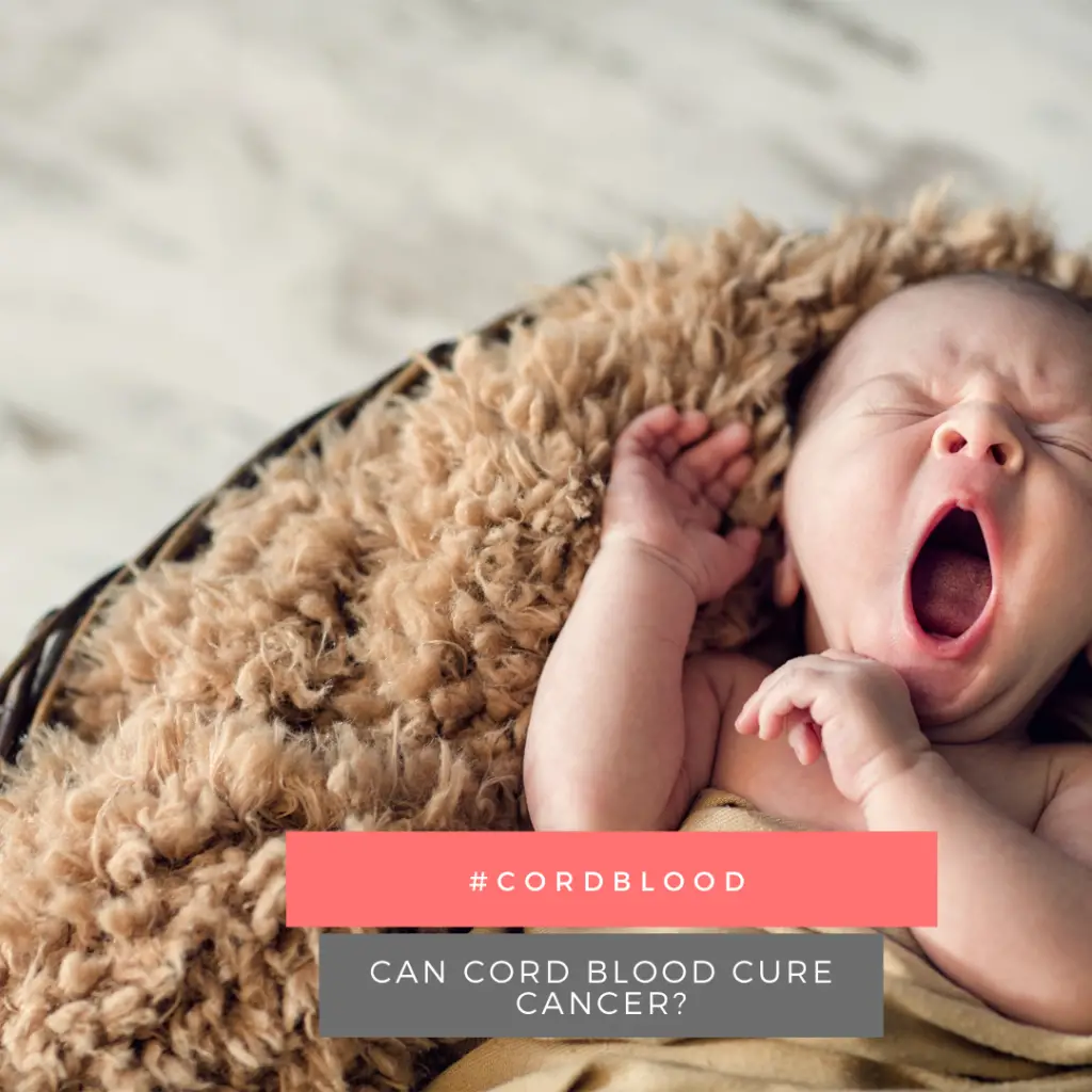 Can Cord Blood Cure Cancer? 