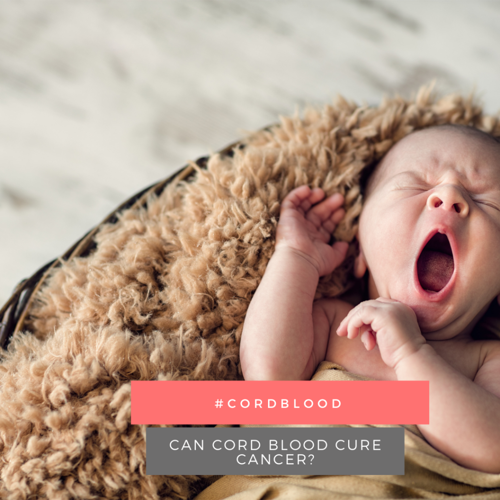 Can Cord Blood Cure Cancer? 
