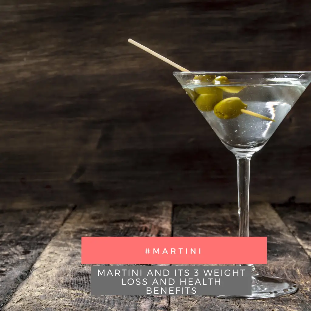 Martini And Its 3 Weight Loss And Health Benefits