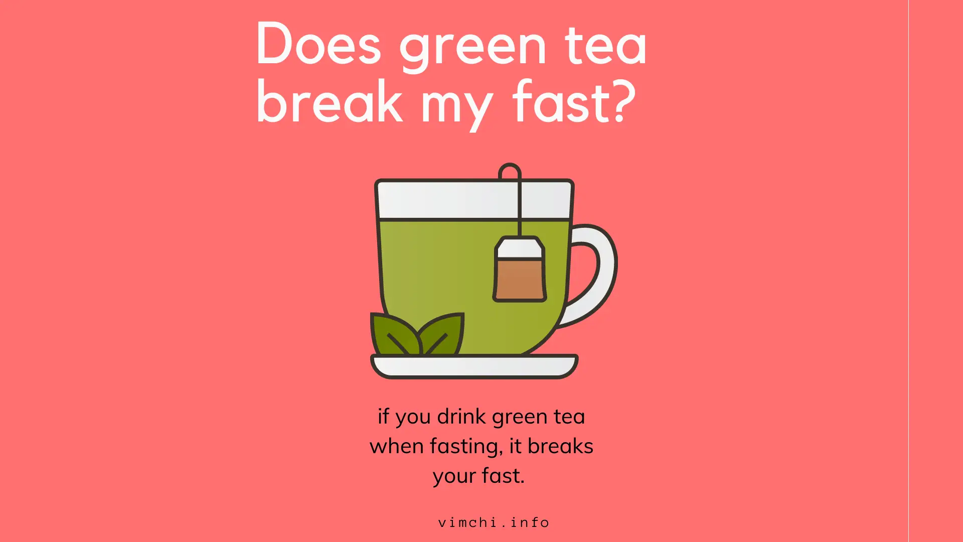Does green tea break my fast
