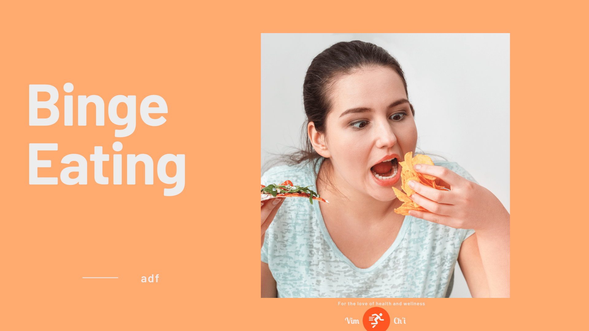 avoid binge eating with adf