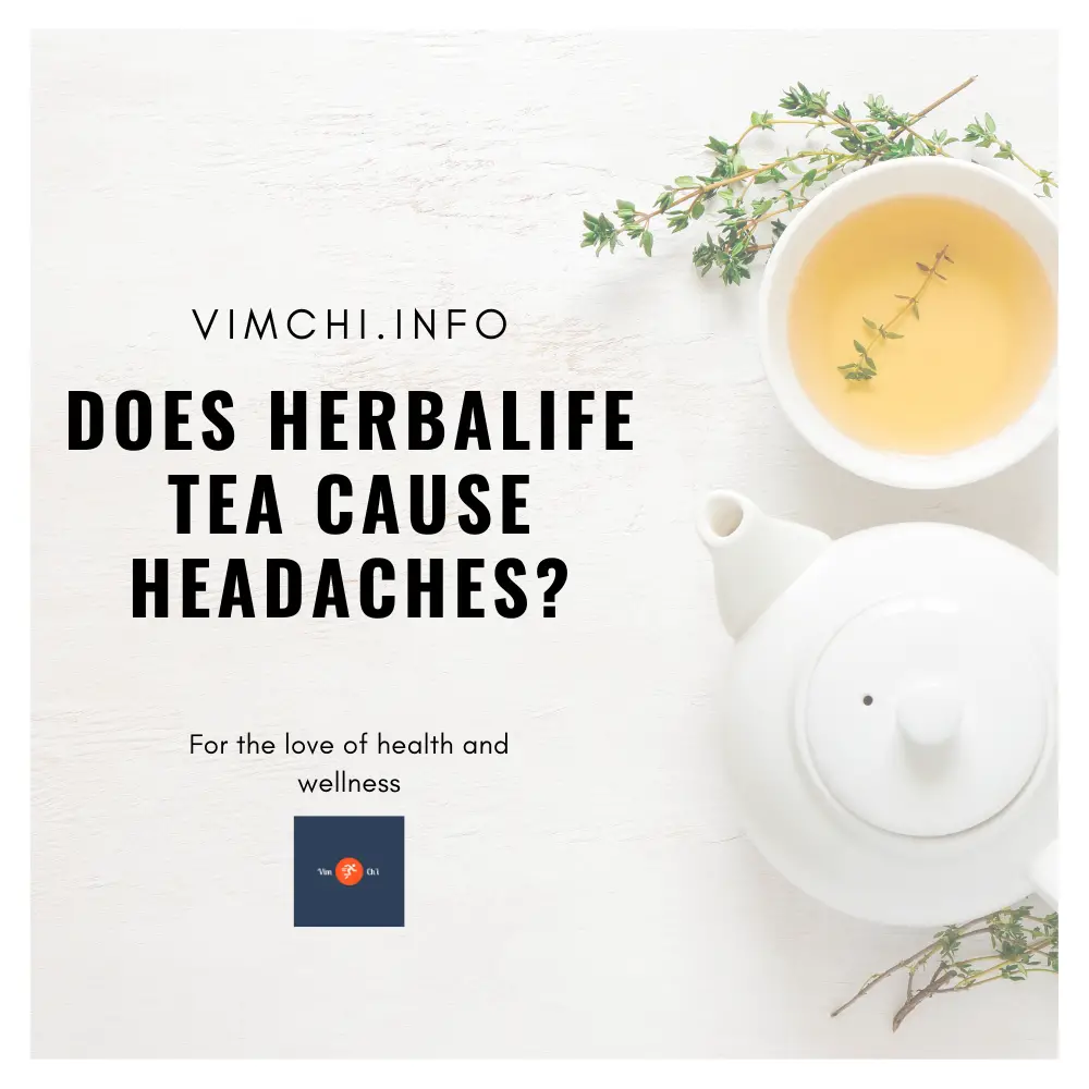 does herbalife tea cause headaches