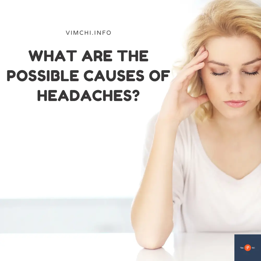 what are the possible causes of headaches