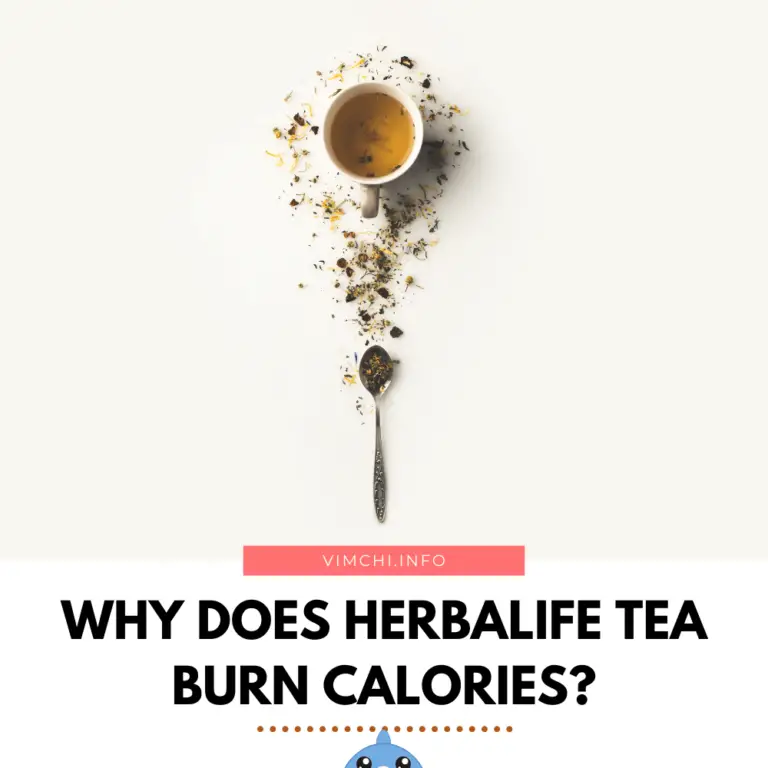 Why Does Herbalife Tea Burn Calories?