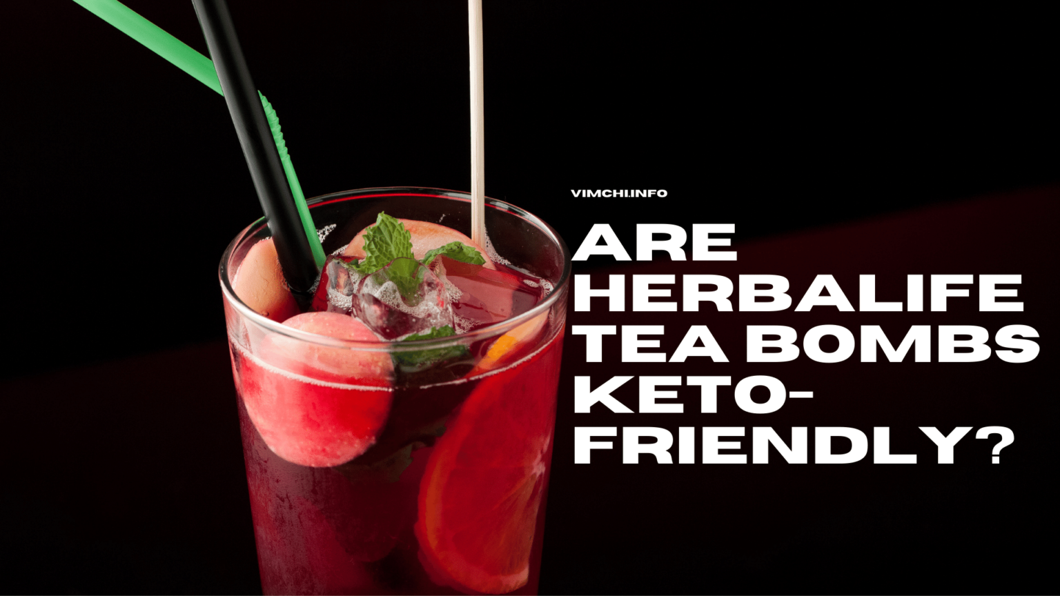 Are Herbalife Tea Bombs KetoFriendly?