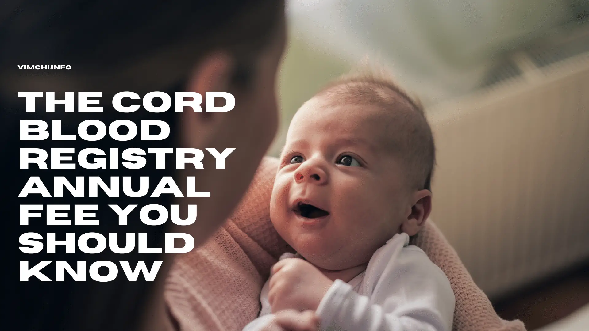 The Cord Blood Registry Annual Fee You Should Know