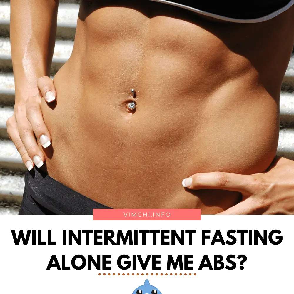 Will Intermittent Fasting Give Me Abs