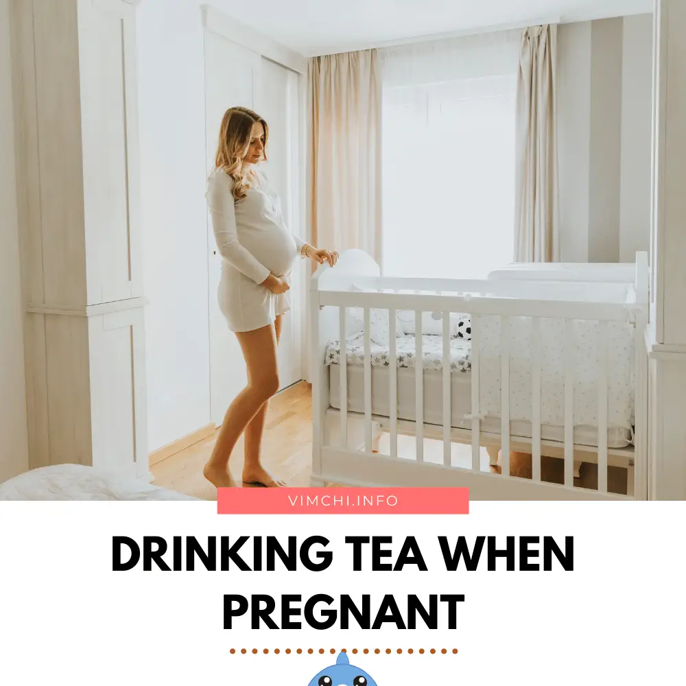 How to Buy Good Tea -- pregnant