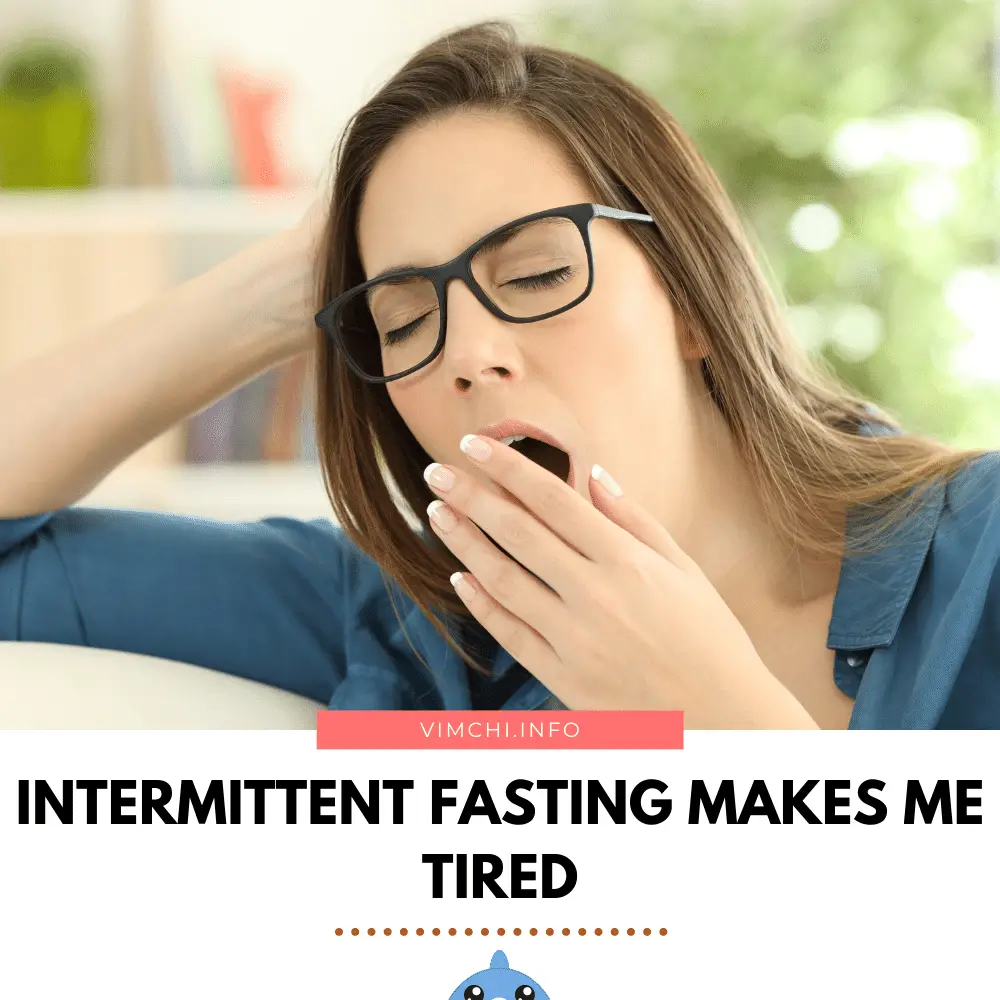 will intermittent fasting make me tired