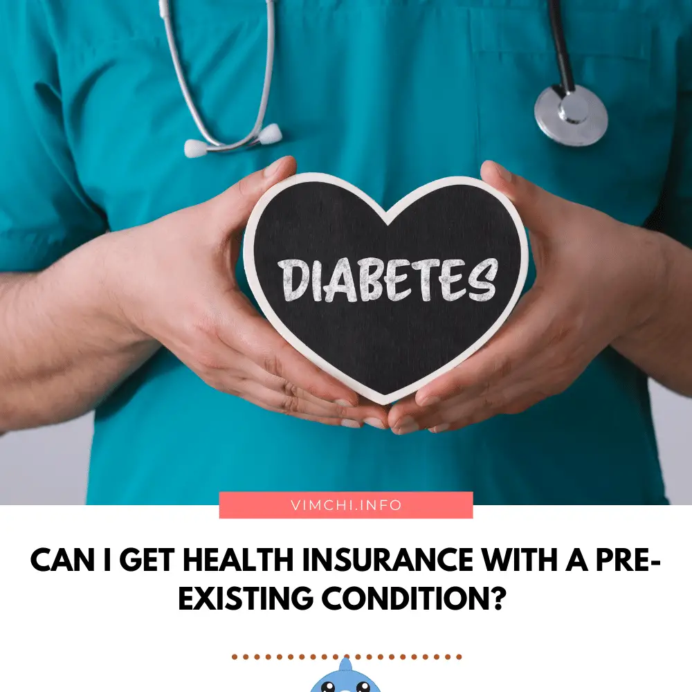 can I get health insurance with a pre-existing condition