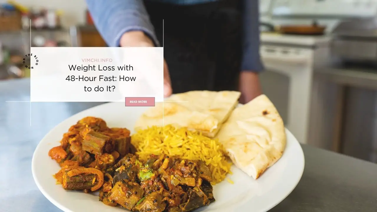 Weight Loss with 48-Hour Fast How to do It