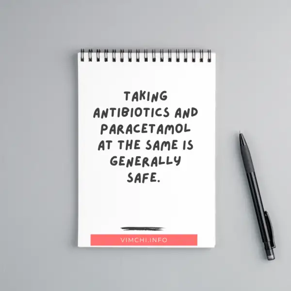 Can Paracetamol Be Taken With Antibiotics? Vim Ch'i