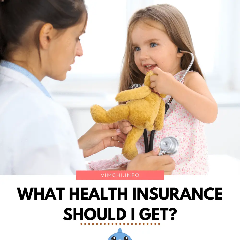 what health insurance should I get