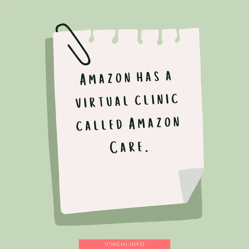 what health insurance does Amazon offer -- virtual clinic