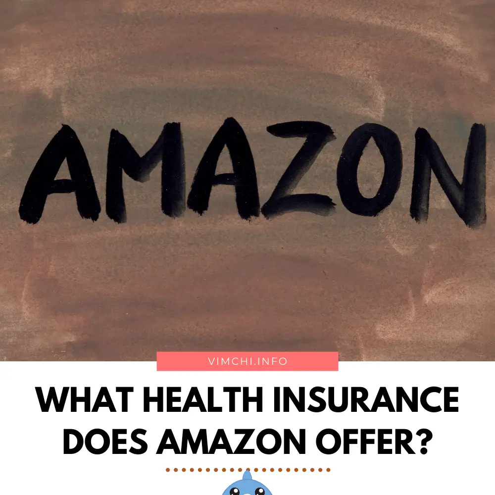 what health insurance does Amazon offer