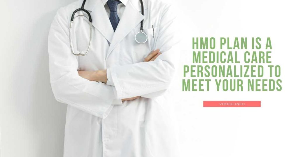 health insurance HMO -- personalized care