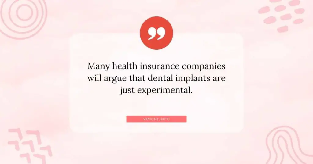 will health insurance cover dental implants -- experimental