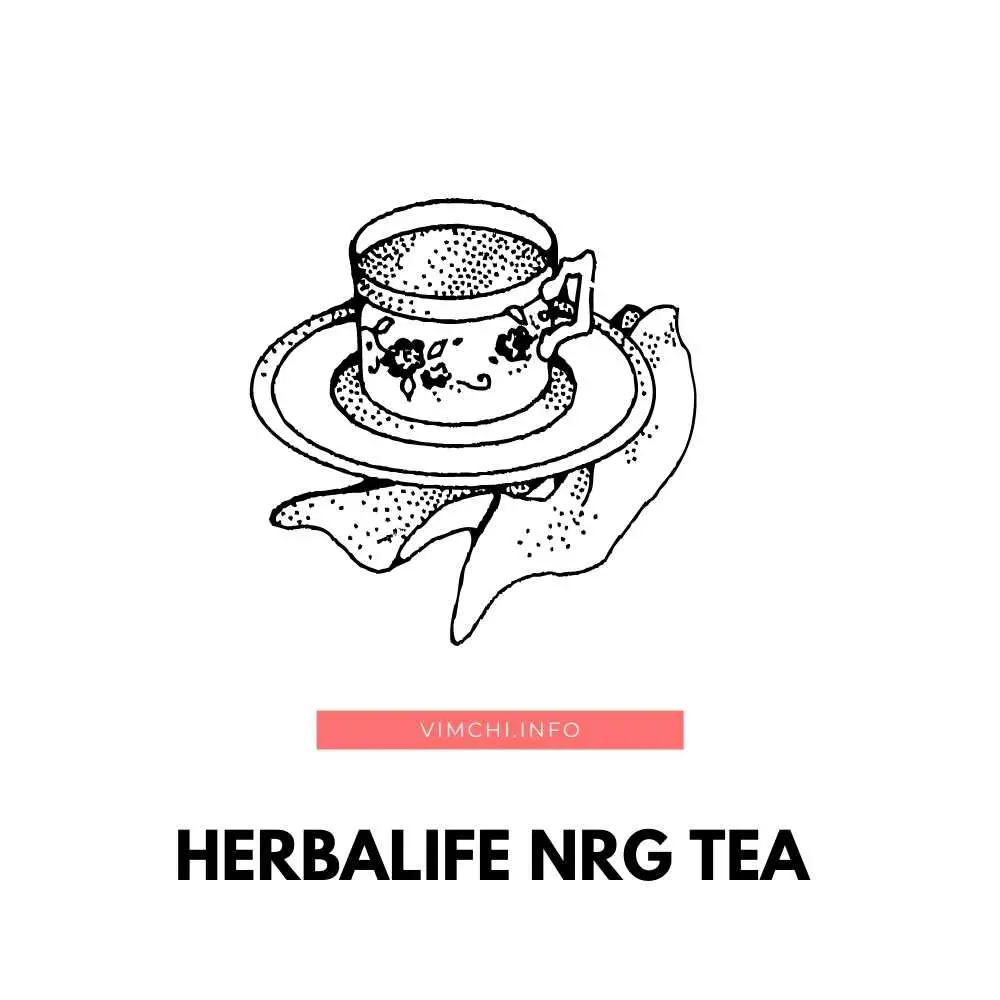 What Does Herbalife NRG Tea Do? Vim Ch'i