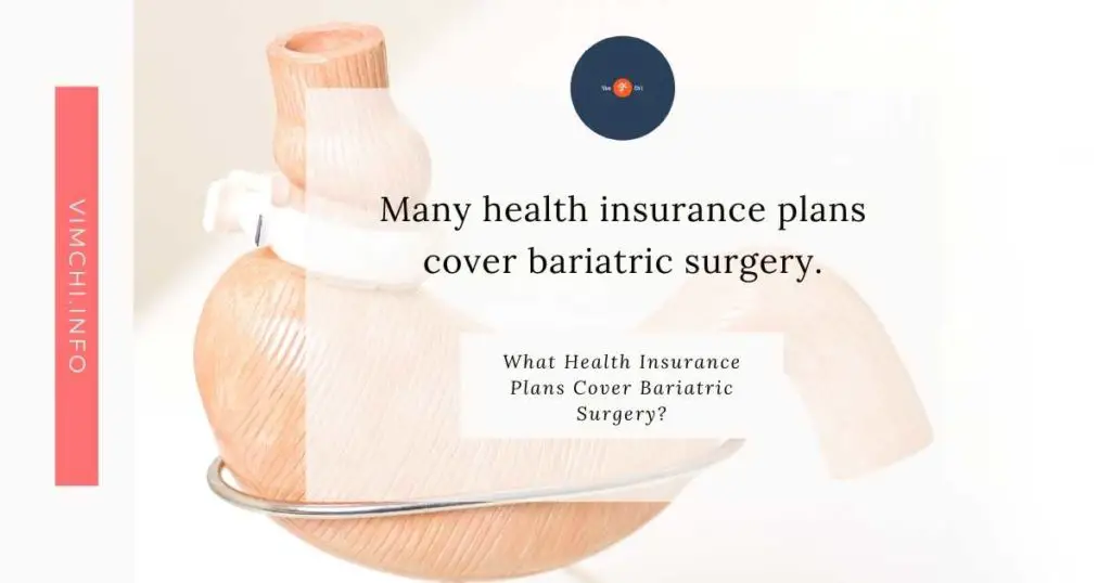 What Health Insurance Plans Cover Bariatric Surgery