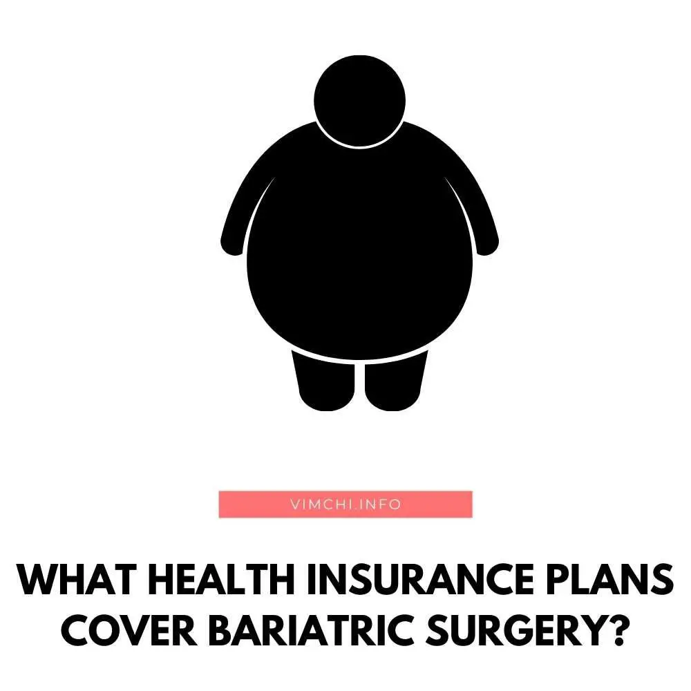 What Health Insurance Plans Cover Bariatric Surgery featured
