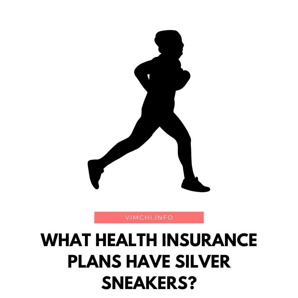 What Health Insurance Plans Have Silver Sneakers featured