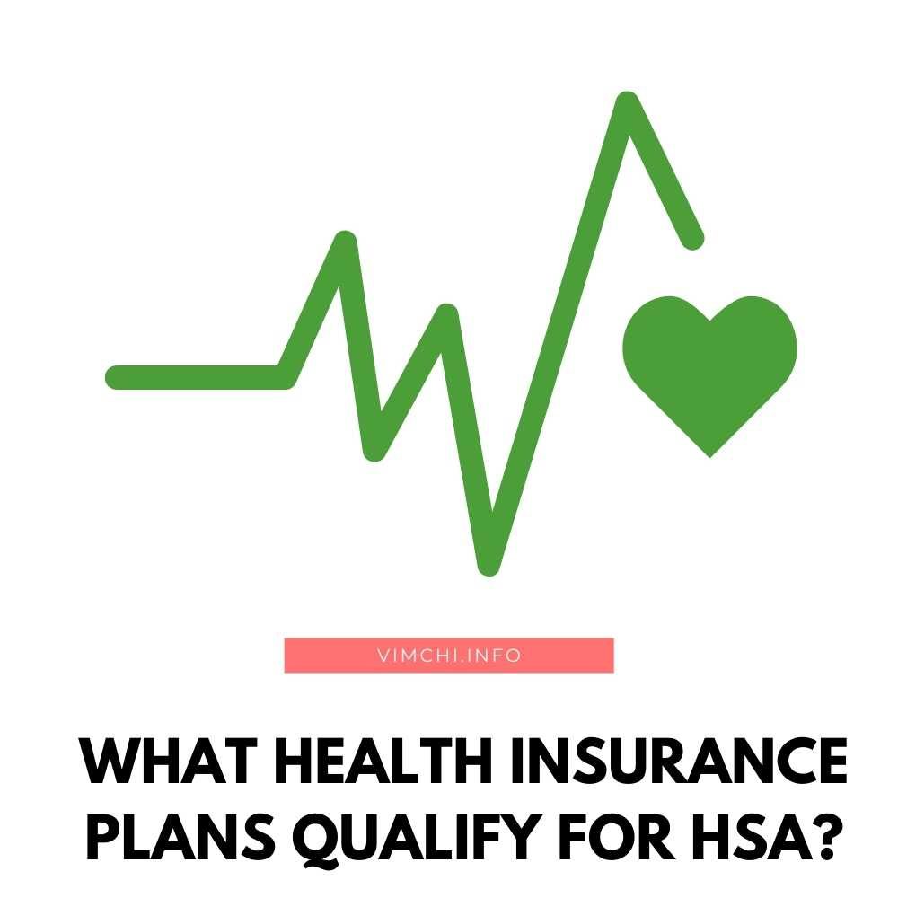 What Health Insurance Plans Qualify for HSA featured