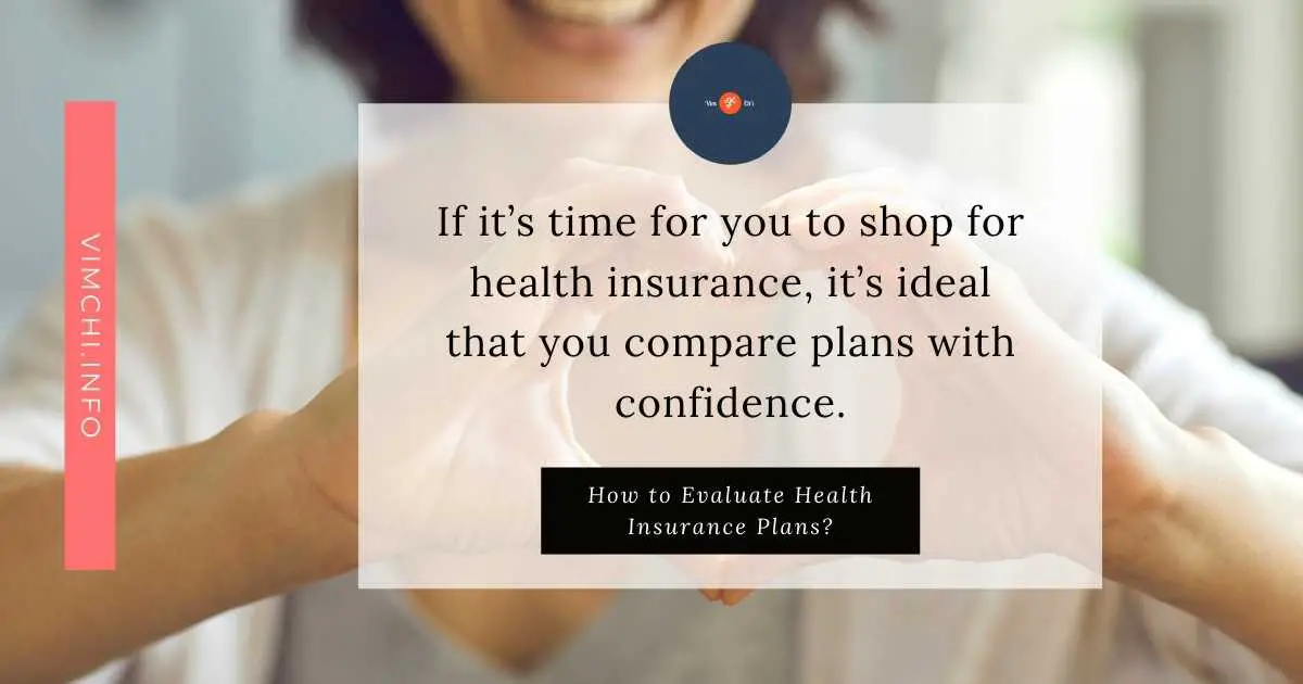 how to evaluate health insurance plans