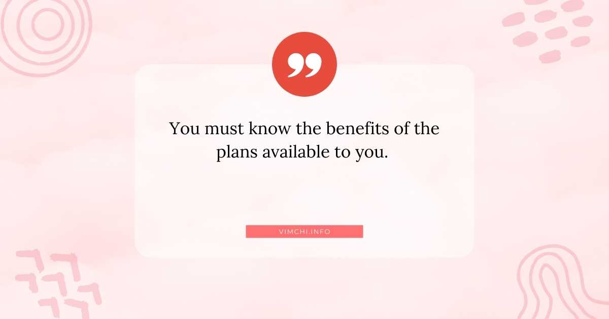 how to select health insurance plans -- benefits of the plans