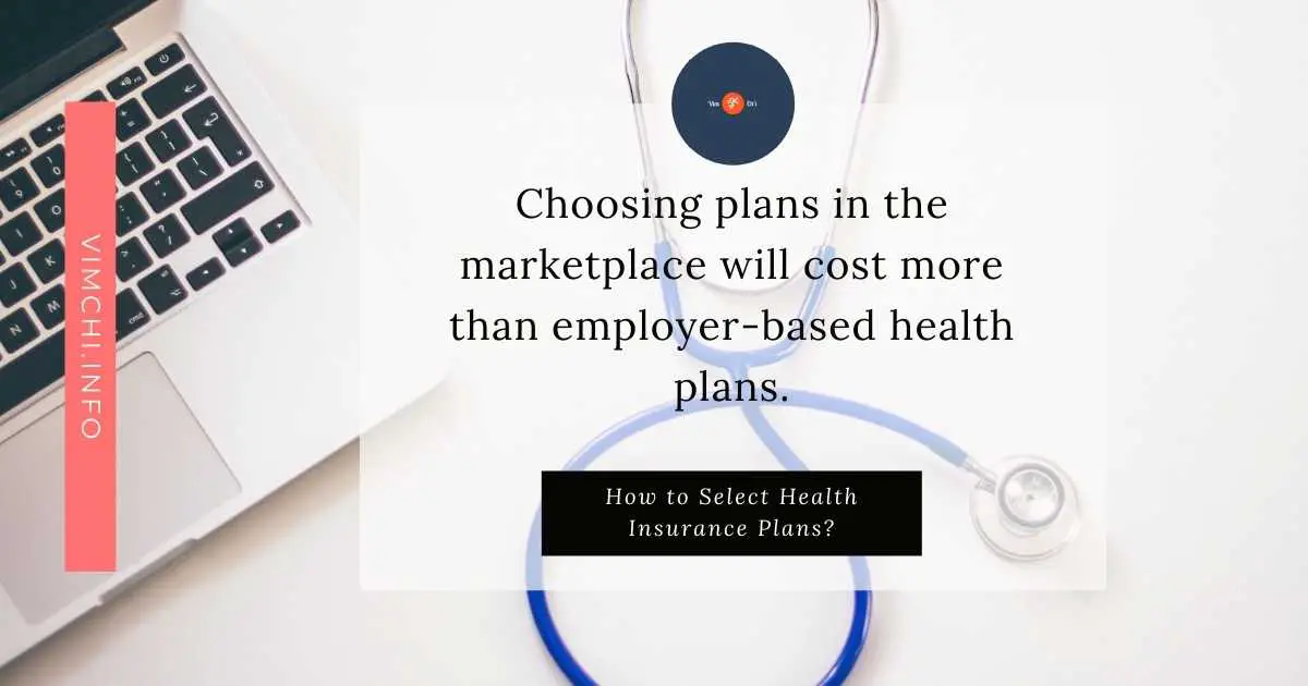 how to select health insurance plans