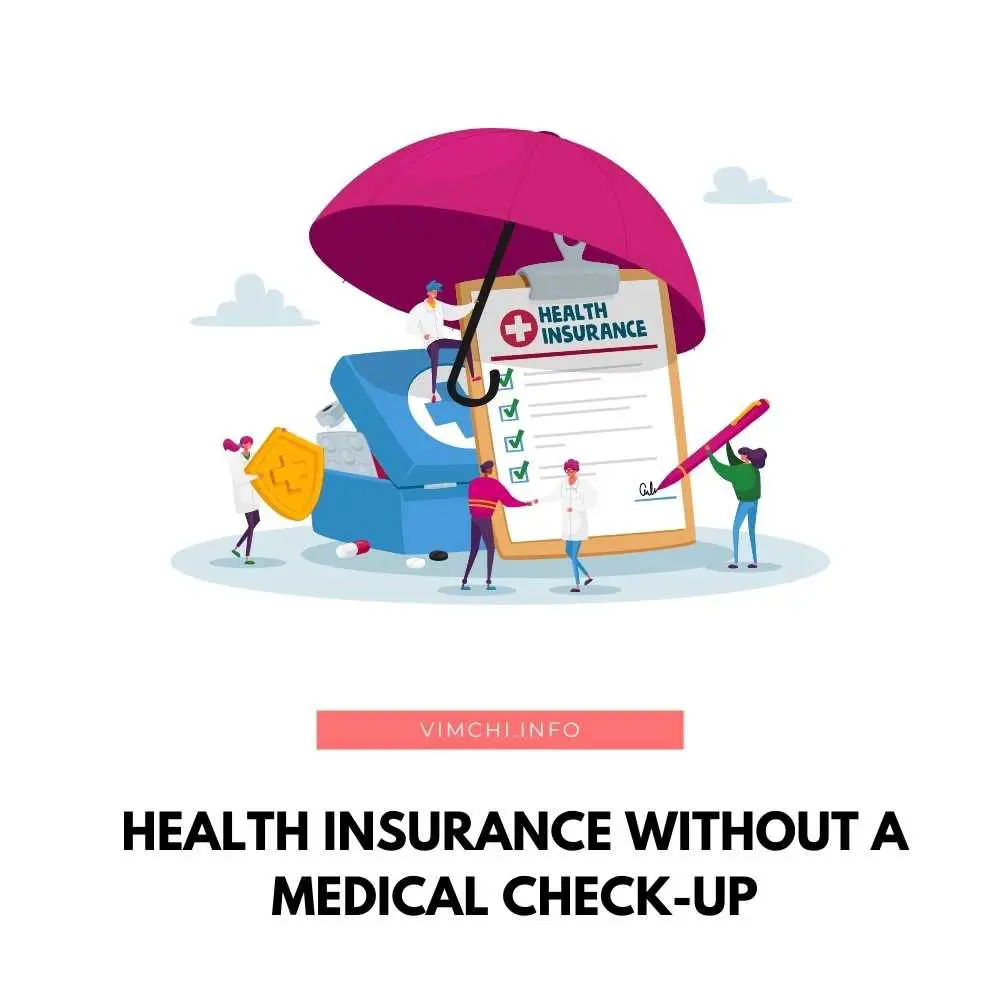 Health Insurance Without a Medical Check-Up featured