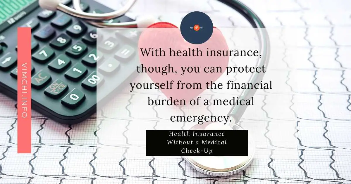Health Insurance Without a Medical Check-Up
