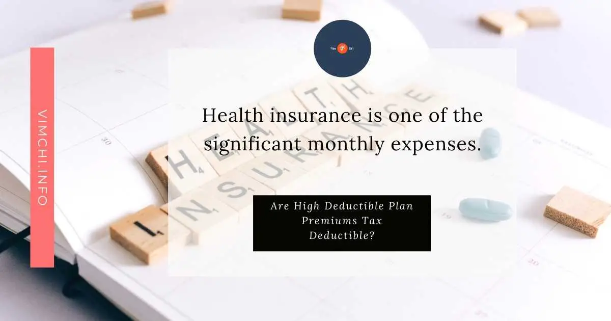 are high deductible health plan premiums tax deductible