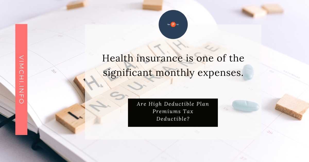 are high deductible health plan premiums tax deductible