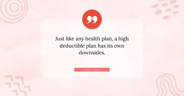 Does High Deductible Health Plan Work -- any health plan