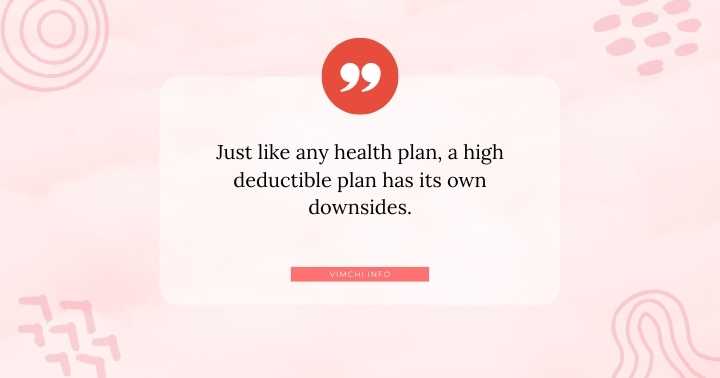 Does High Deductible Health Plan Work -- any health plan