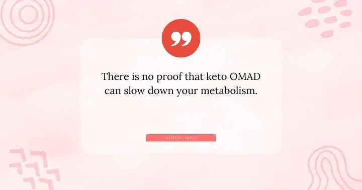 Is Keto OMAD Dangerous -- slows down metabolism