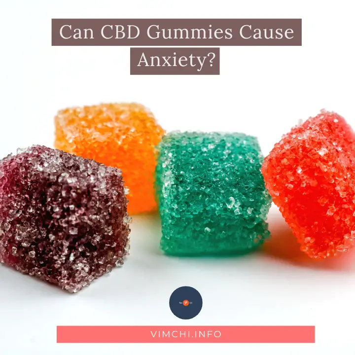 Can CBD Gummies Cause Anxiety featured