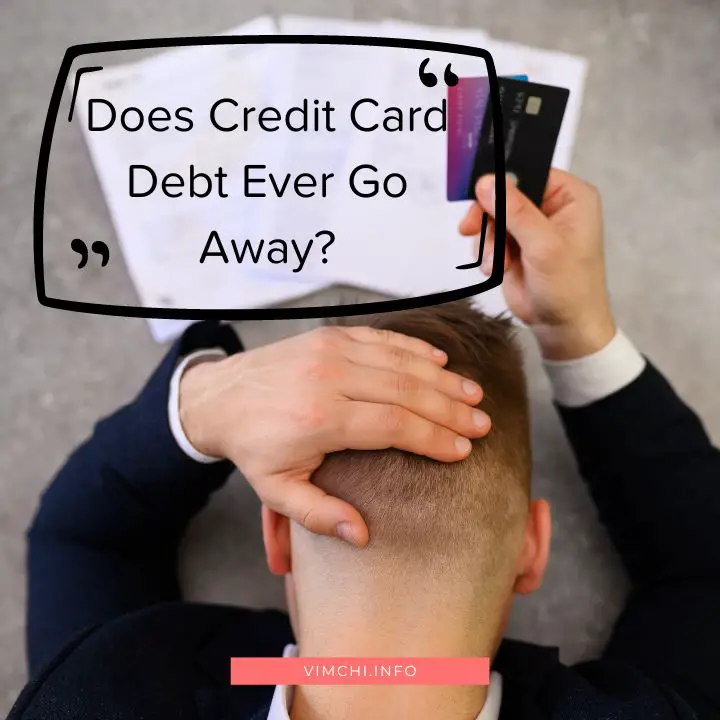 Does Credit Card Debt Ever Go Away featured