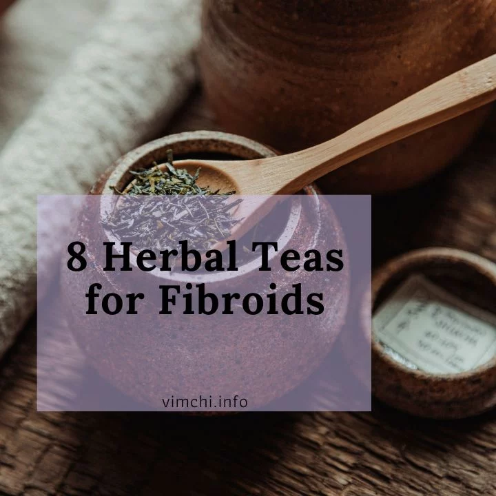 8 Herbal Teas for Fibroids featured