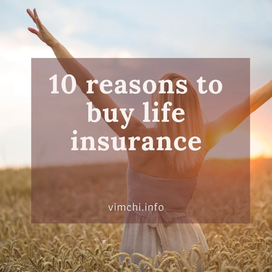 10 reasons to buy life insurance featured