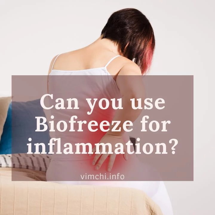 Can you use Biofreeze for inflammation featured
