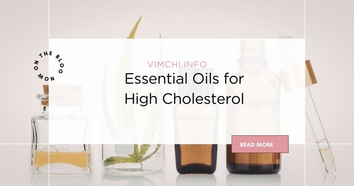 Essential Oils for High Cholesterol (1)