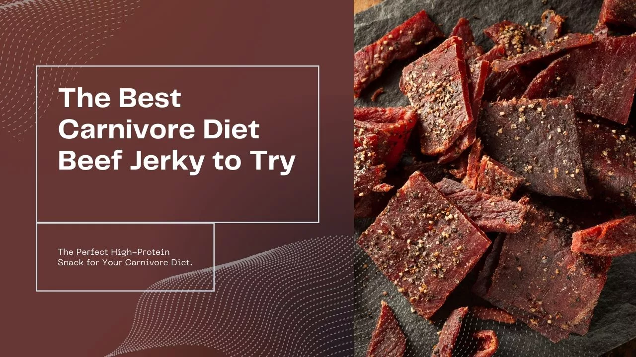 The Best Carnivore Diet Beef Jerky to Try block