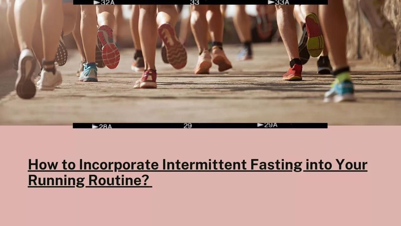 Intermittent Fasting for Runners How to Incorporate Intermittent Fasting into Your Running Routine .