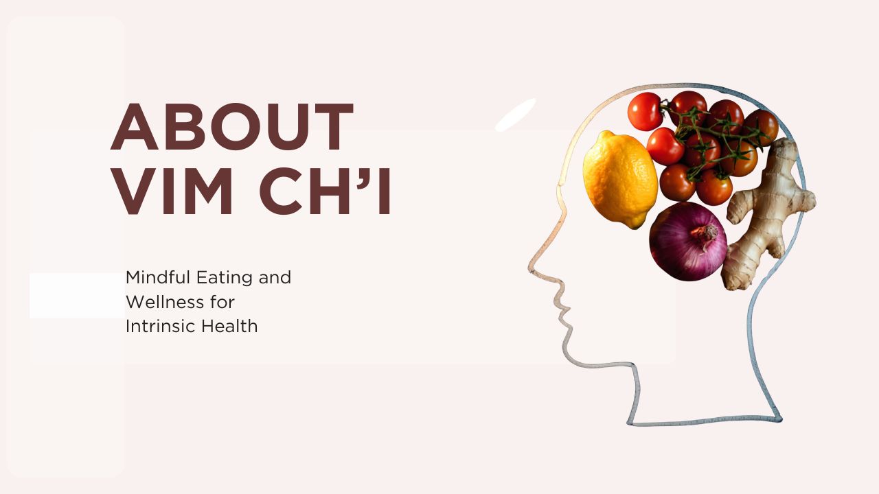 about us vim chi mindful eating for intrinsic health header