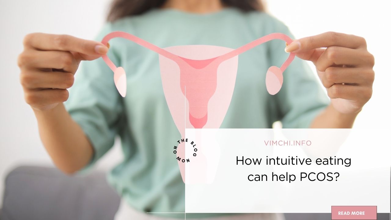 How intuitive eating can help PCOS